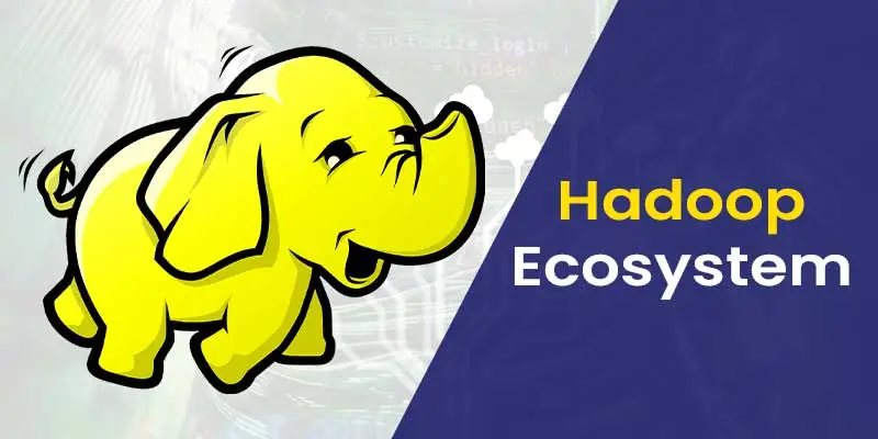 Hadoop Ecosystem