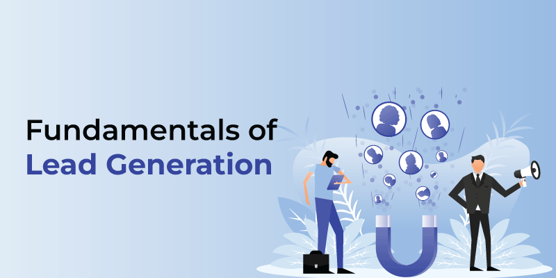 Fundamentals of Lead Generation